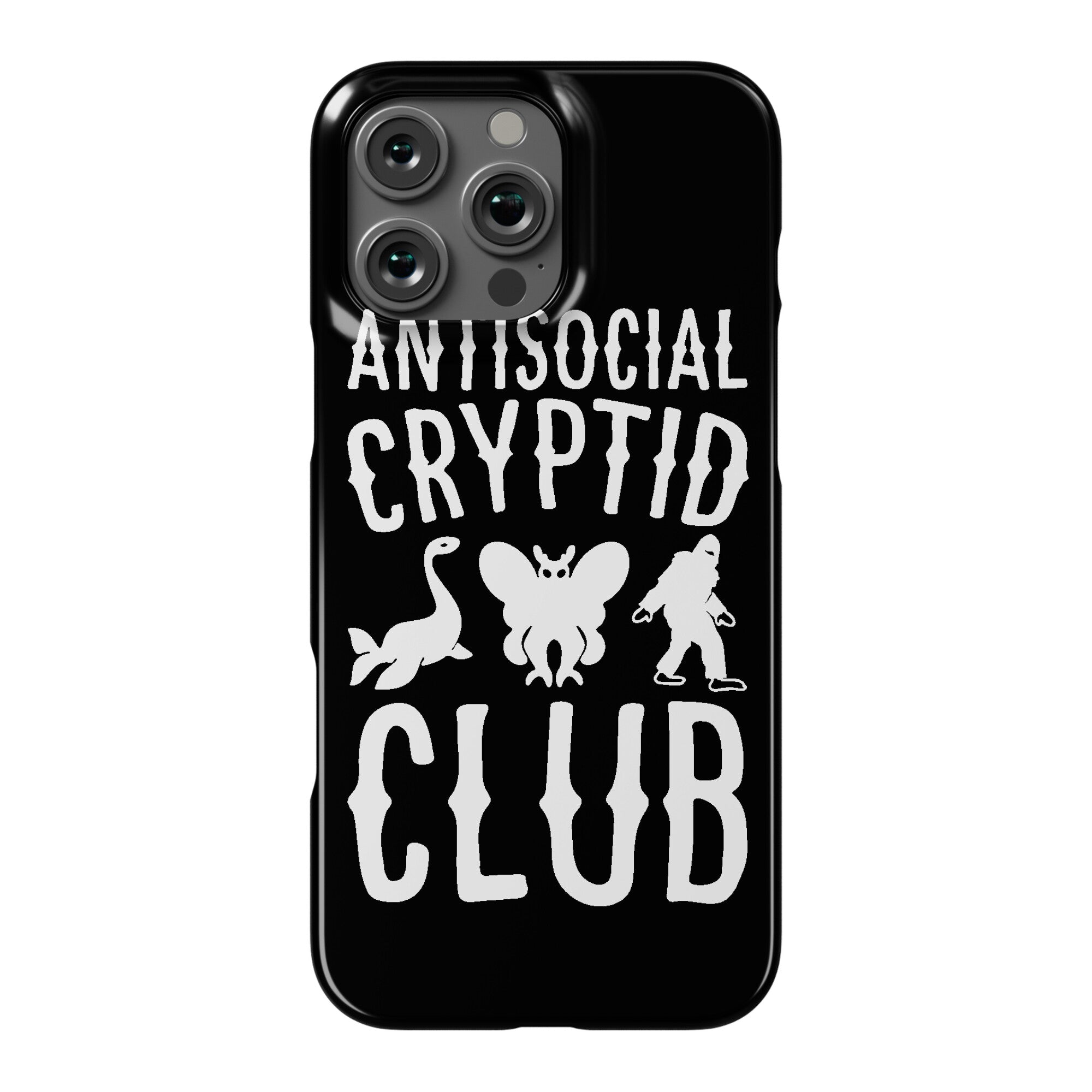 Antisocial Cryptid Club Phone Case